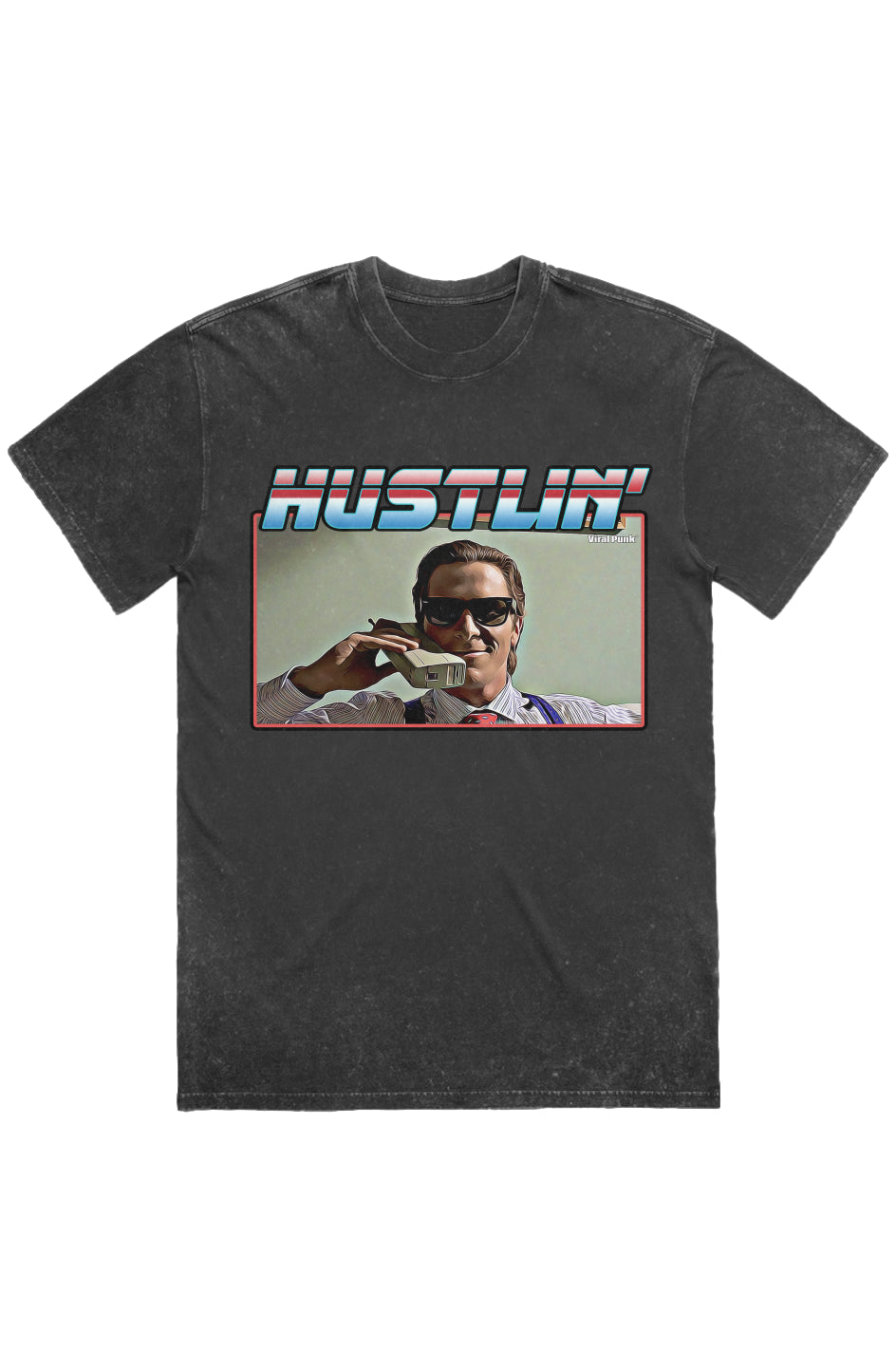 HUSTLIN' - STONE WA$H